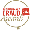 Insurance Fraud Awards 2012