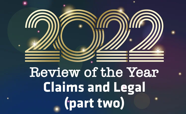 Review of the year 2022 Claims and legal 2